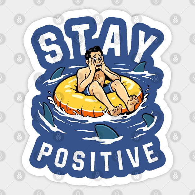 Stay Positive! Sticker by GoshWow®